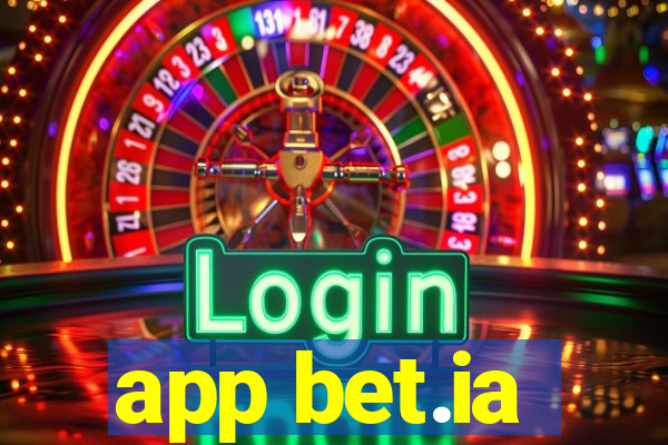 app bet.ia